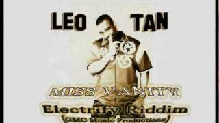 Leo Tan  Miss Vanity Electrify Riddim March 2012 GMC Music Productions [upl. by August963]