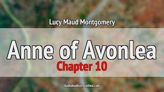 Anne of Avonlea Audiobook Chapter 10 [upl. by Rovert]