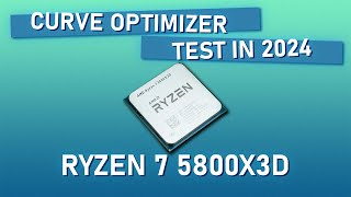 RYZEN 7 5800X3D Curve Optimizer in 2024 [upl. by Mclyman]