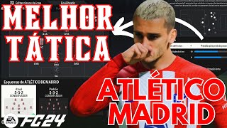 EA FC24  A MELHOR FORMAÇÃO TÁTICA ATLÉTICO DE MADRID fc24 taticas [upl. by Adnawat]