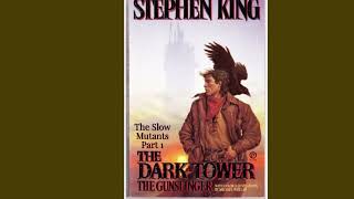 The Gunslinger Audiobook The Slow Mutants pt 1 [upl. by Kuhn]