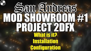 Project 2DFX  SA Mod Showroom 1 [upl. by El]