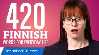 420 Finnish Words for Everyday Life  Basic Vocabulary 21 [upl. by Ashlie]