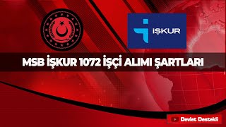 MSB İŞKUR 1072 PERSONEL ALIMI 2022 BAŞVURU ŞARTLARI [upl. by Eyllek533]