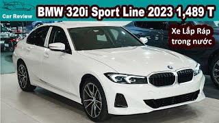 Khám phá BMW 320i Sport Line 2023 Trùm Sedan hạng sang giá dưới 15 Tỷ đây rồi [upl. by Hatcher]