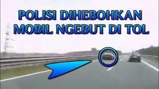 POLISI DIHEBOHKAN MOBIL SPEEDPASS YANG quotNGEBUT TANPA BATASquot DI JALAN TOL [upl. by Edlitam]