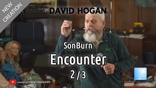 David Hogan  SonBurn Encounter  2  Dont be afraid October 2019 [upl. by Akemrehs824]