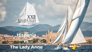 Hispania vs The Lady Anne – XXII Illes Balears Clàssics [upl. by Elli]