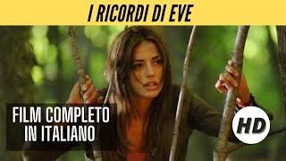 I ricordi di Eve  Azione  HD  Film Completo in Italiano [upl. by Lud]