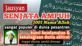 Jausyan Kabir  Senjata Ampuh Laskar Hizbullah bersama Kiai Mahrus Aly Lirboyo  1001 Nama Alloh [upl. by Gonta]