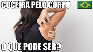 COCEIRA INTENSA NO CORPO  O que pode ser  Diabetes  Pele Seca  Alergia [upl. by Ennahgiel938]