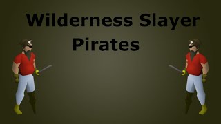 Wilderness Slayer  Pirates [upl. by Genevieve787]