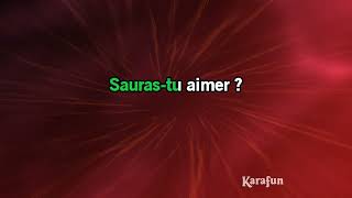 Sauras tu maimer  Yoann Fréget  Karaoke version  Karafun [upl. by Olin181]