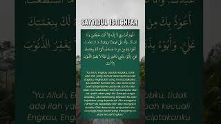 Sayyidul Istighfar  Penghulu Istighfar [upl. by Sarnoff483]