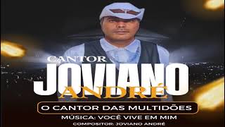 Música Você vive em mim  Cantor e compositor Joviano André Da dupla João Curisco e Joviano [upl. by Winna]