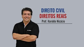 Direito Civil  Direitos Reais  Prof Haroldo Nicácio [upl. by Jesse]