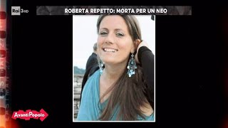 Roberta Repetto morta per un neo  Avanti Popolo 14112023 [upl. by Anderer]