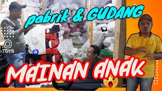 PABRIK MAINAN ANAK2 gudangya super jumbo [upl. by Aenehs]