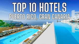 TOP 10 HOTELS IN PUERTO RICO GRAN CANARIA [upl. by Barbabas]