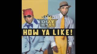 ♂ OutKast  How Ya Like ♂ [upl. by Margarita]