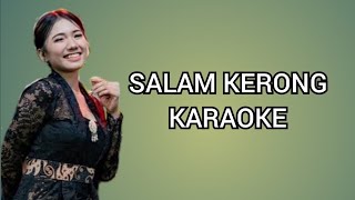 SALAM KERONG KARAOKE [upl. by Nona]