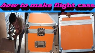 How To Make Flight CaseFlight Case Project By Dj Sajal [upl. by Sokram]