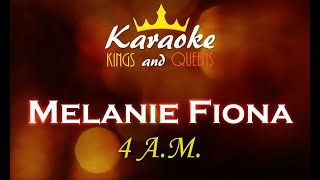 Melanie Fiona  4AM Karaoke [upl. by Erdnua717]