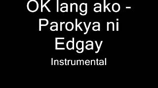 Okay lang ako  Parokya ni Edgar Instrumental [upl. by Orlan]