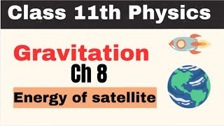 Derivation an expression for energy of satellite  Total energy of satellite [upl. by Zemaj]