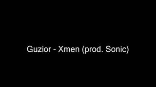 Guzior  Xmen prod Sonic [upl. by Eilarol]