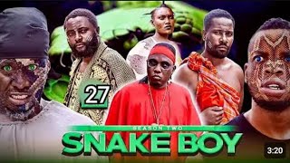 SNAKE BOY SEASON TWO EPISODE 2 7 [upl. by Mehs]