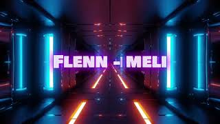 Flenn  Meli  Dali REMIX [upl. by Girhiny990]