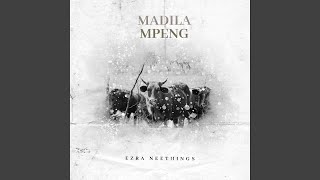 Madila Mpeng [upl. by Binky991]