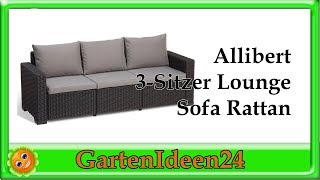 Allibert 3 Sitzer Lounge Sofa Rattan  Gartenidee  kleines Relaxsofa aus Rattan für Balkon Garten [upl. by Treacy]