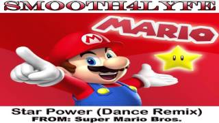 Smooth4Lyfe  Mario Star Power Dance Remix [upl. by Dier]