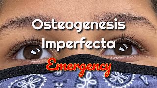 Osteogenesis Imperfecta Emergency [upl. by Appledorf]