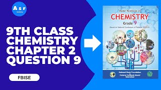 9th Class Chemistry Chapter 2 Exercise Solution for Extensive Question 9 [upl. by Hildagarde]