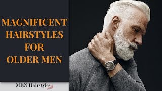 35 Magnificent Hairstyles for Older Men in 2019 [upl. by Halac388]