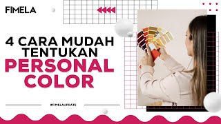 4 Cara Mudah Menentukan Personal Color Kulit Auto Cerah [upl. by Ainnek]