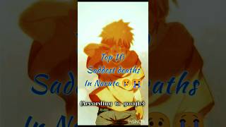 Top 10 Saddest Deaths In NarutoSAD EDIT😢✔ naruto sad death animeedit anime animesadedits [upl. by Ymmat]