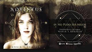 ADVENTUS quotNo Pudo Ser Mejorquot Audiosingle [upl. by Hoashis31]