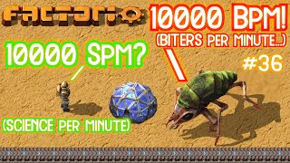 10000 SPM Biters ON 36  Building 10000 SPM Blue Science [upl. by Fondea]