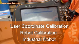 User Coordinate Calibration  Robot Calibration  Industrial Robot [upl. by Onyx]