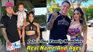 JuJu amp Des Family Members Real Name And Ages 20204 [upl. by Ransome924]