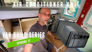 EP17  Dometic Freshwell 3000 AC unit  DIY VAN BUILD [upl. by Anifled]