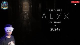 Half Life Alyx  Still Relevant in 2024  Meta Quest 3  PCVR [upl. by Elspet]