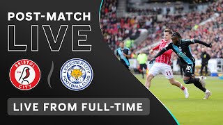 POSTMATCH LIVE Bristol City vs Leicester City [upl. by Callista]