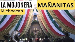 MAÑANITAS A LA VIRGEN DE GUADALUPE – La Mojonera Mich 12 dic 2024 [upl. by O'Connor]