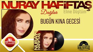 Nuray Hafiftaş  Bugün Kına Gecesi  Remastered [upl. by Ettenej]