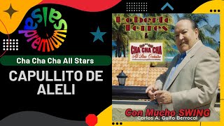 🔥CAPULLITO DE ALELI por CHA CHA CHA ALL STARS  Salsa Premium [upl. by Tigram]